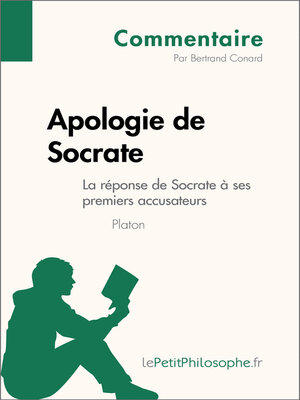 cover image of Apologie de Socrate de Platon--La réponse de Socrate à ses premiers accusateurs (Commentaire)